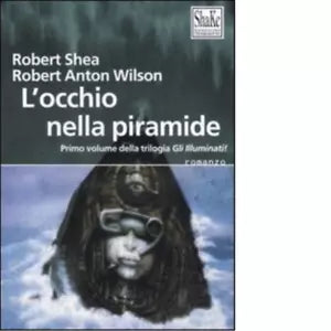 L occhio della piramide di Robert Shea