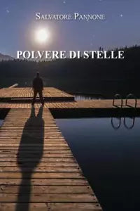 Polvere di Stelle di Salvatore Pannone