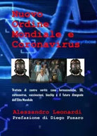 Nuovo Ordine Mondiale e Coronavirus i nuovi eretici 2 di Alessandro Leonardi