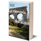 La memoria dell’acqua di Marta Visentin, Pasquale Grella, Piero Ceruleo, 2014