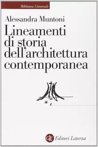 Lineamenti di storia dell architettura contemporanea