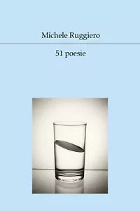 51 poesie di Michele Ruggiero, 2019, Youcanprint