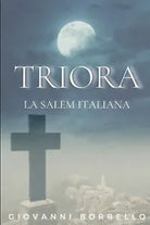 TRIORA - LA SALEM ITALIANA di Giovanni Borrello, 2021, Indipendently Published
