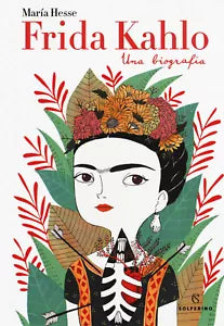 Frida Kahlo Una biografia