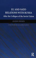 EU and NATO Relations with Russia