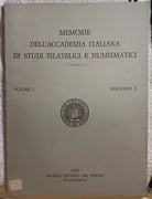Memorie dell’Accademia Italiana di studi filatelici e numismatici Vol. I Fasc. I