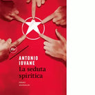 La seduta spiritica di Antonio Iovane
