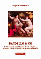 BANDELLO & CO di Angelo Minerva, Solfanelli Edizioni