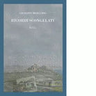 Ricordi scongelati di Giuseppe Mercurio