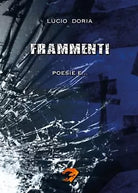 Frammenti di Lucio Doria, 2016, Youcanprint