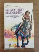 Sui sentieri dell oregon - J. Brigthfield - Papiro edizioni - 1988 - AR