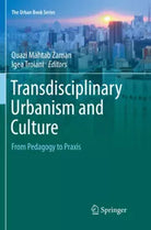 Transdisciplinary Urbanism And Culture