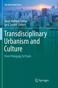 Transdisciplinary Urbanism And Culture
