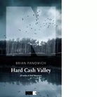 Hard Cash Valley All ombra di Bull Mountain di Brian Panowich