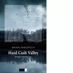Hard Cash Valley All ombra di Bull Mountain di Brian Panowich