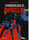 Fenomenologia di Diabolik di Andrea Carlo Cappi