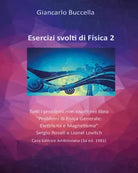 Esercizi di fisica V.2 - Giancarlo Buccella, 2020, Youcanprint
