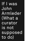 If I was John Armleder Ediz illustrata di L Cerizza