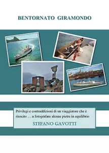 Bentornato giramondo di Stefano Gavotti, 2020, Youcanprint