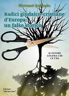 Radici giudaico-cristiane d’Europa: un falso storico di Giovanni Panunzio, 2019