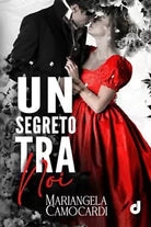 Un Segreto Tra Noi di Mariangela Camocardi