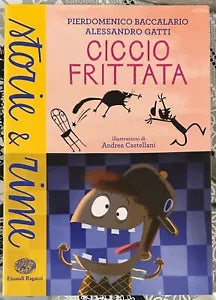 Ciccio Frittata di Pierdomenico Baccalario