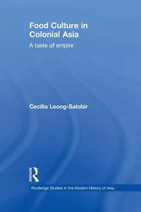 Food Culture in Colonial Asia
