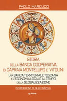 Storia della Banca Cooperativa di Capraia, Montelupo e Vitolini. Goware 2020