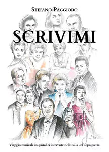 Scrivimi. Viaggio musicale in quindici interviste nell’Italia del dopoguerra d