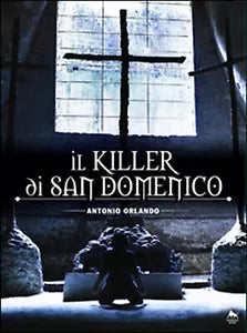 Il killer di San Domenico di Antonio Orlando, 2018, Herkules Books