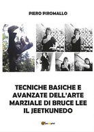 Tecniche basiche e avanzate dell’arte di Bruce Lee il jkd - Piero Piromallo, Yo
