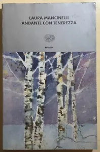 Andante con tenerezza di Laura Mancinelli, 2002, Einaudi