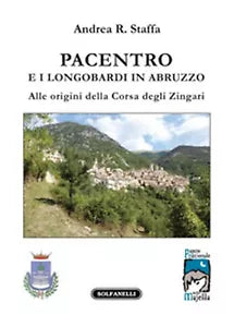 PACENTRO E I LONGOBARDI IN ABRUZZO Alle origini della Corsa degli Zingari