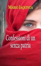 Confessioni di un senza patria di Mario Iaquinta