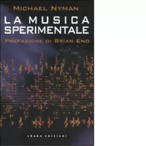 La musica sperimentale di Michael Nyman