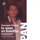 Io sono un bandito di Pancrazio Chiruzzi