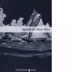 Agenda del mare 2014 di Carlo Romeo