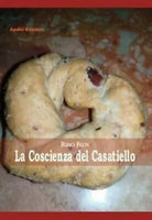 La coscienza del Casatiello di Rino Flox
