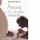 Amore a fior di pelle di Barbara Bonci