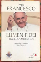 Lumen fidei Enciclica sulla fede di Papa Franciscus