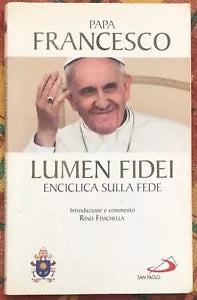 Lumen fidei Enciclica sulla fede di Papa Franciscus
