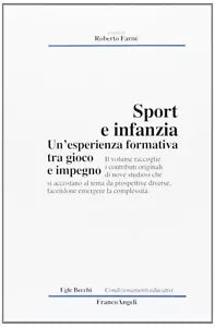 Sport e infanzia Un esperienza formativa tra gioco e impegno