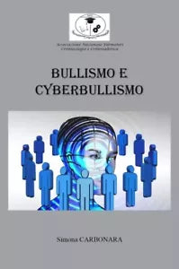 Bullismo e CyberBullismo di Simona Carbonara