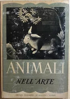 Animali nell’arte di Ugo Nebbia, 1952, Istituto Geografico Deagostini