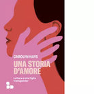 Una storia d amore di Carolyn Hays