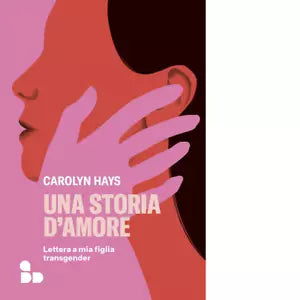Una storia d amore di Carolyn Hays