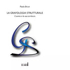 La grafologia strutturale di Bruni Paolo