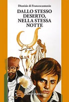 DALLO STESSO DESERTO NELLA STESSA NOTTE di Diniosio Di Francescantonio