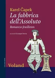 La fabbrica dell Assoluto di Karel Capek