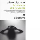 LA SOCIETA DEI DEVIANTI di PIERO CIPRIANO